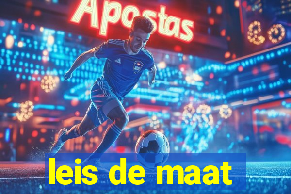 leis de maat
